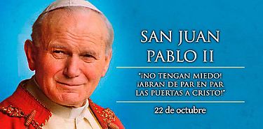 Hoy es la fiesta de San Juan Pablo II