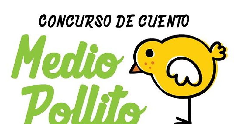 Concurso de Cuento Infantil Medio Pollito 