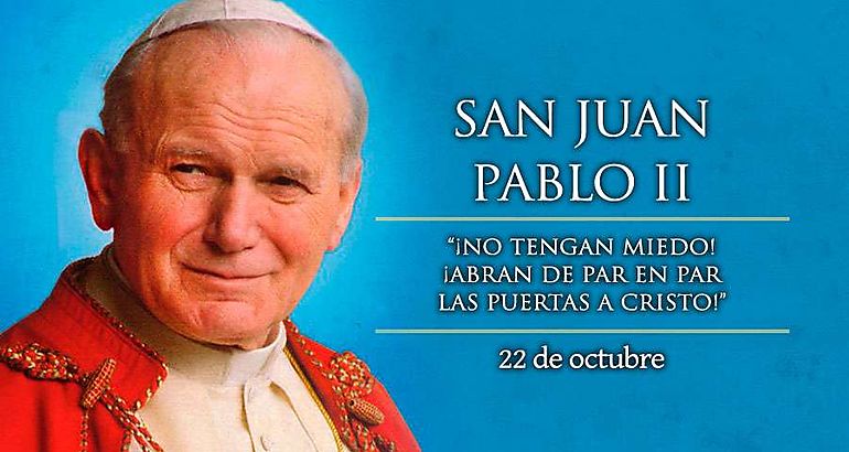 Hoy es la fiesta de San Juan Pablo II