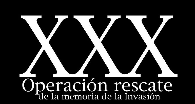 XXX Operacin rescate de la memoria de la Invasin