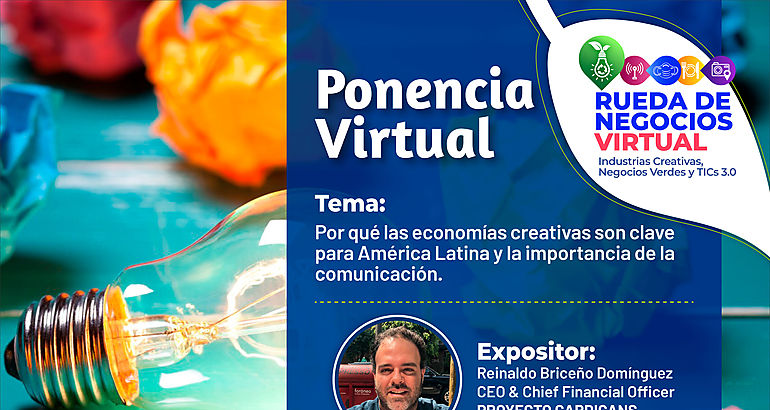 conferencia virtual Por qu las economas creativas son clave para Amrica Latina y la importancia de la comunicacin