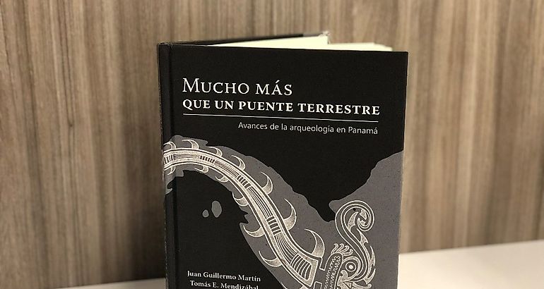 Presentan el libro Mucho ms que un puente terrestre Avances de la arqueologa en Panam
